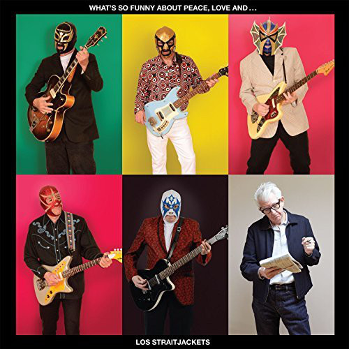 Los Strait Jackets - What's So Funny About Peace ,love ,And ..